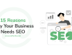 15 Reasons Why Your Business Needs SEO